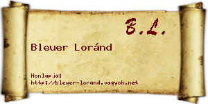 Bleuer Loránd névjegykártya